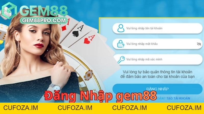 Đăng Nhập Gem88 - Hướng Dẫn Nhanh Và Không Lỗi 2026