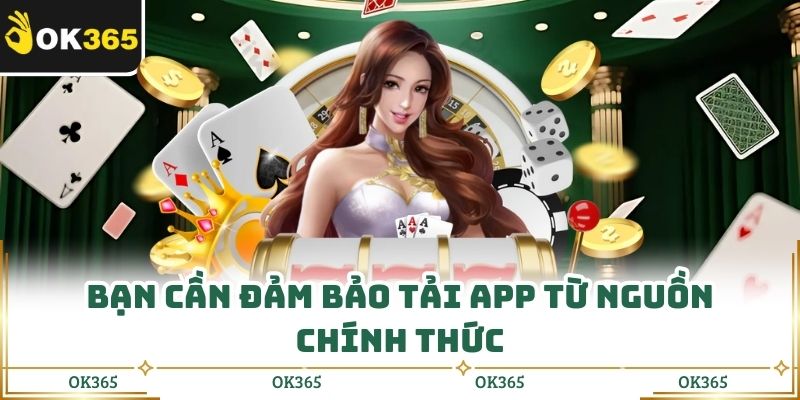 Tải App Ok365 Cách Tải An Toàn, Không Lo Lỗi Hay Gián Đoạn