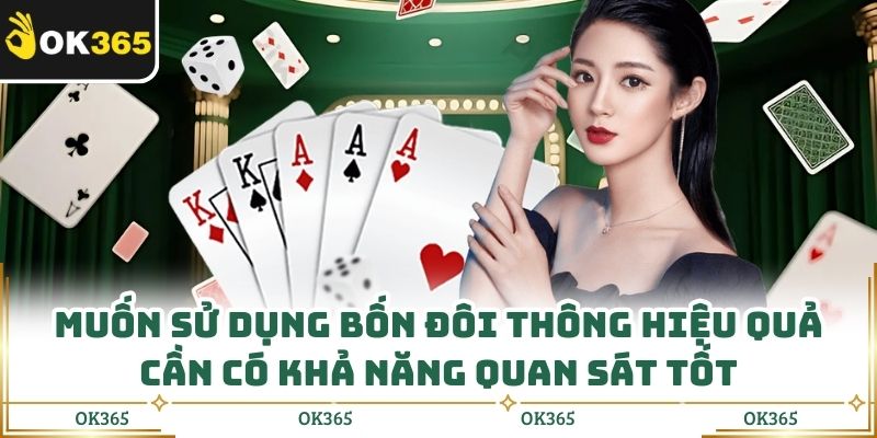 Bốn Đôi Thông Là Gì Dùng Khi Nào Để Chặt Bài Hiệu Quả
