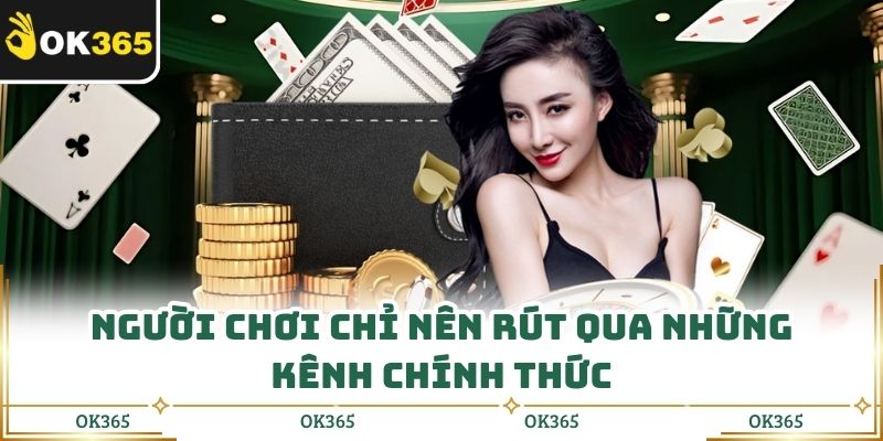 Rút Tiền Ok365 Quy Trình Rõ Ràng Cho Người Mới Tham Gia
