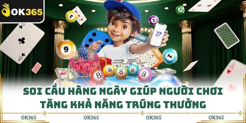 Soi Cầu Xổ Số Ok365 Hàng Ngày Mẹo Phân Tích Dễ Áp Dụng